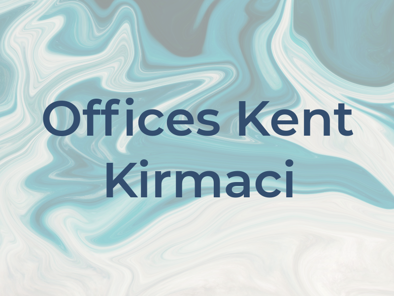 Law Offices of Kent O. Kirmaci