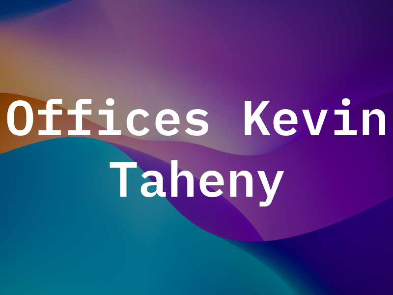 Law Offices of Kevin A. Taheny
