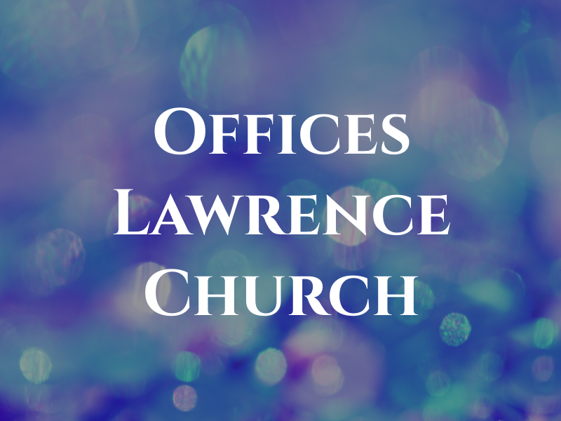 Law Offices of Lawrence D. Church