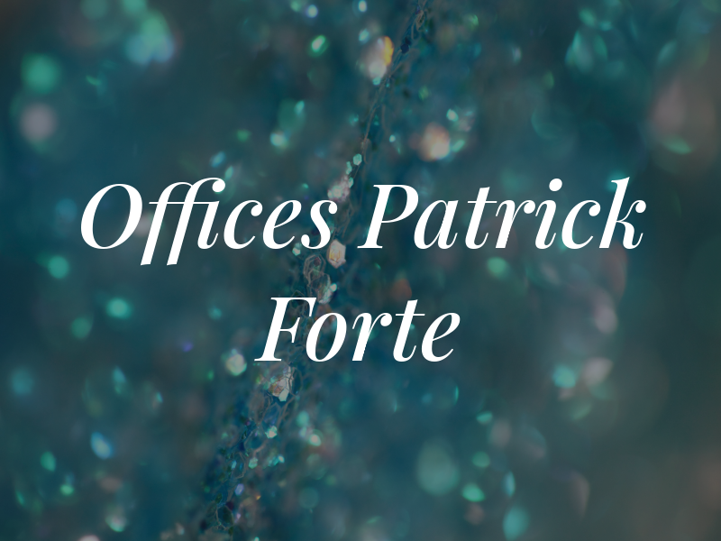 Law Offices of Patrick L. Forte