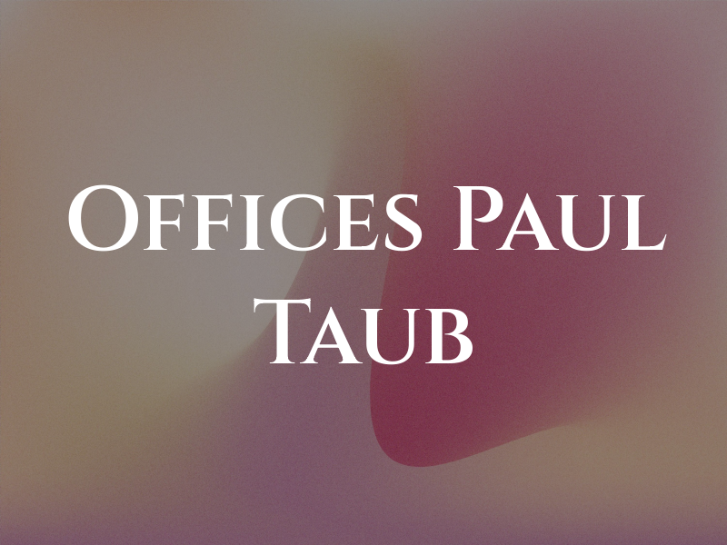 Law Offices of Paul S. Taub