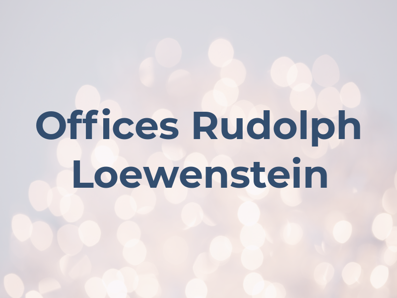 Law Offices of Rudolph E. Loewenstein