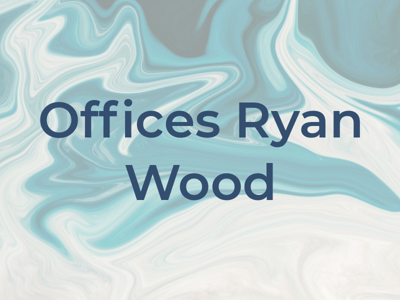 Law Offices of Ryan C. Wood