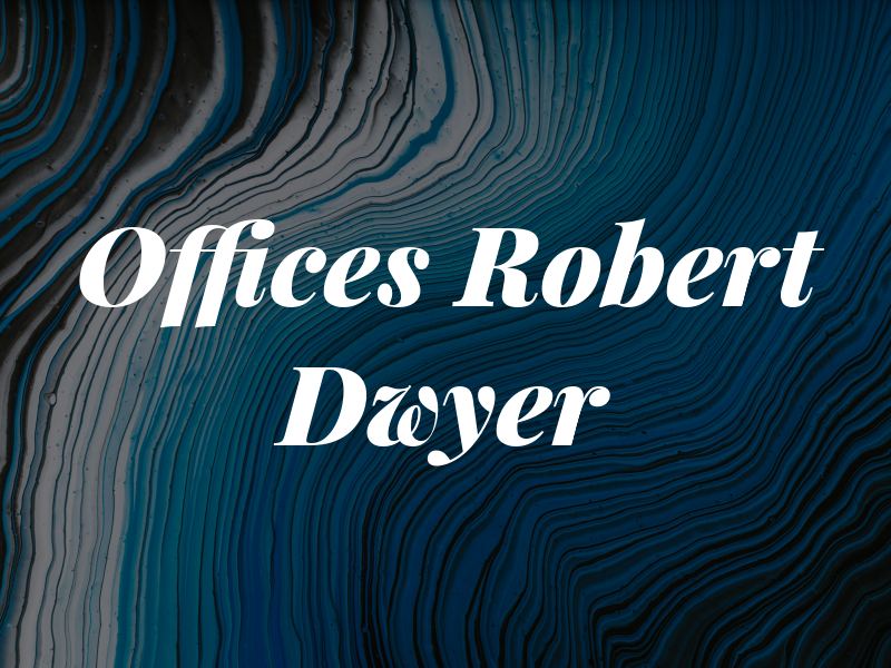 Law Offices of Robert F. Dwyer Jr.