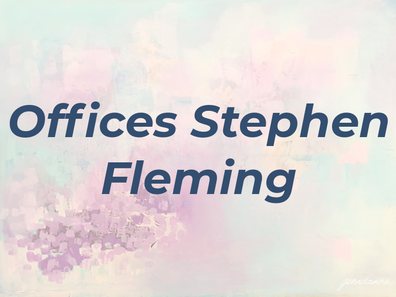 Law Offices of Stephen Fleming