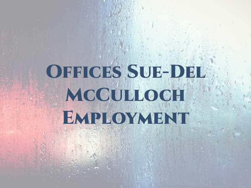 Law Offices of Sue-Del McCulloch - Employment Law