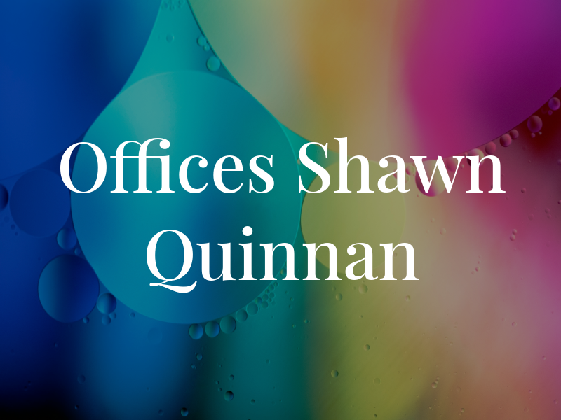 Law Offices of Shawn Quinnan