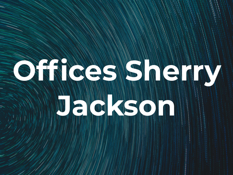Law Offices of Sherry Jackson