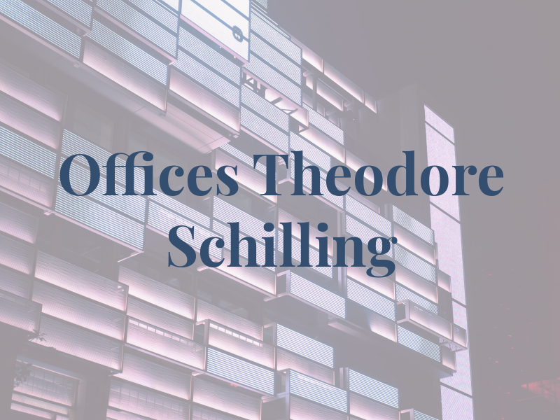Law Offices of Theodore A Schilling