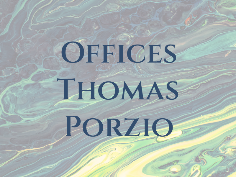 Law Offices of Thomas E. Porzio