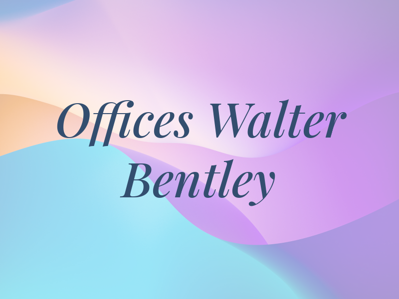 Law Offices of Walter H. Bentley III