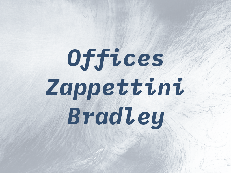 Law Offices of Zappettini & Bradley