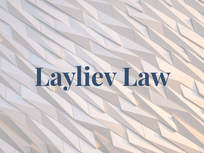 Layliev Law