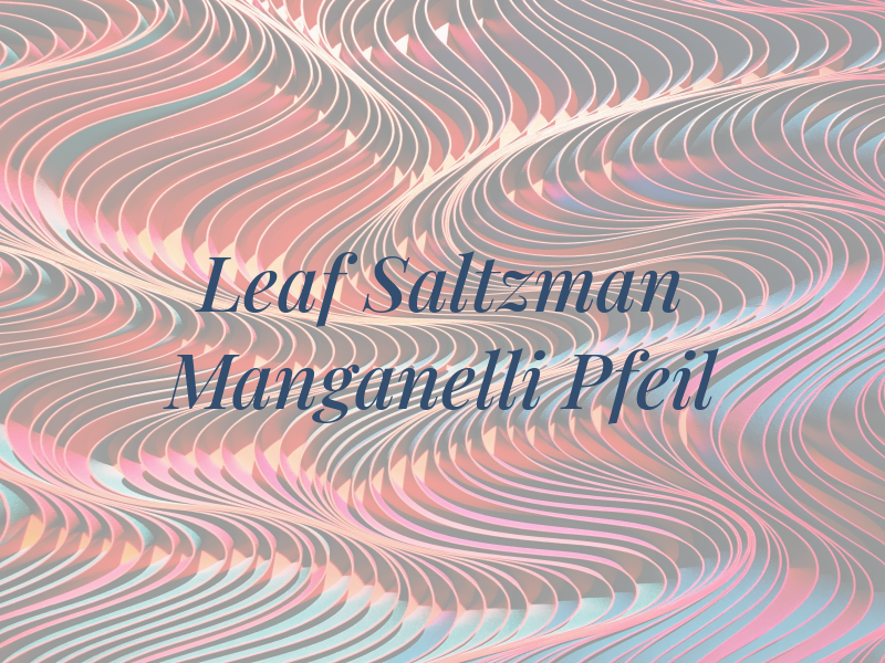 Leaf Saltzman Manganelli Pfeil