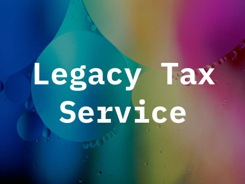 Legacy Tax Service