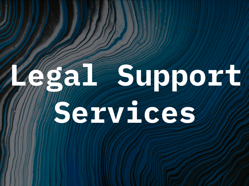 Legal Support Services