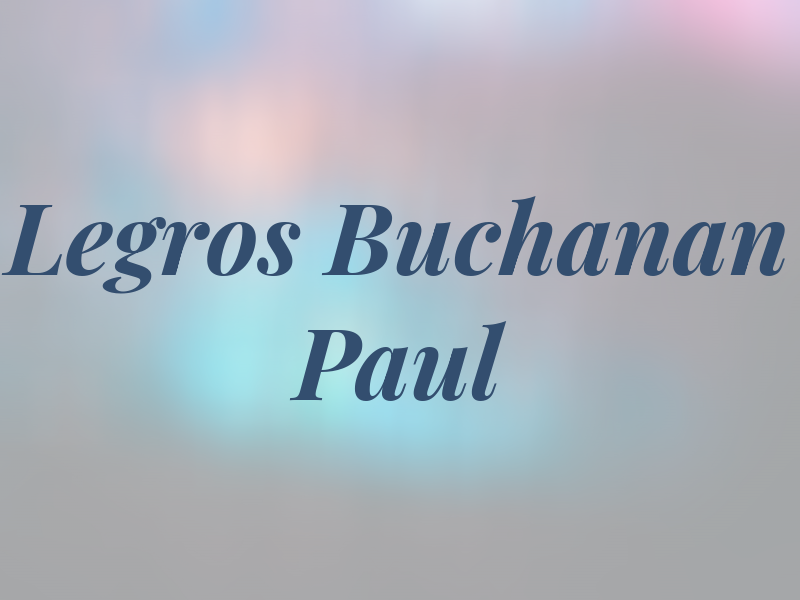 Legros Buchanan & Paul