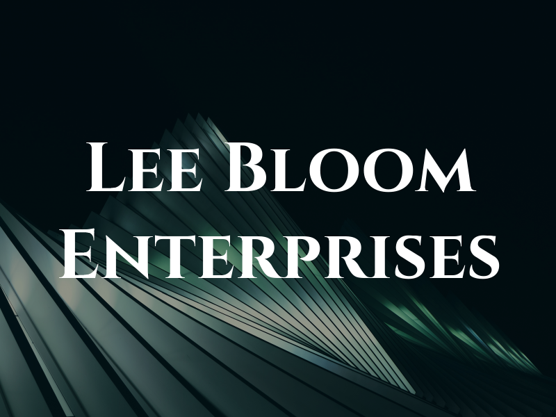 Lee Bloom Enterprises