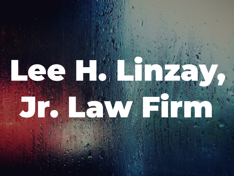 Lee H. Linzay, Jr. Law Firm