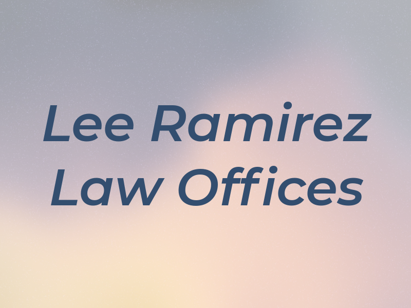 Lee Ramirez Law Offices