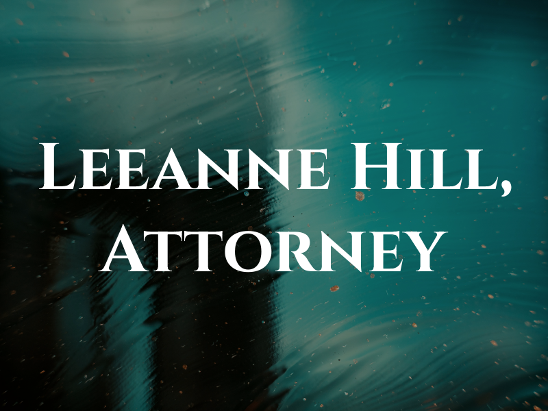 Leeanne Hill, Attorney at Law