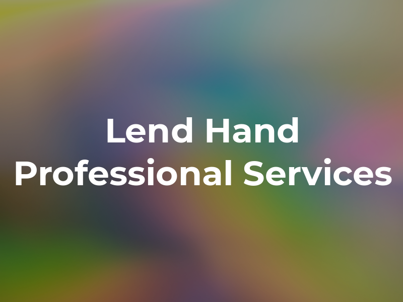 Lend a Hand Professional Services