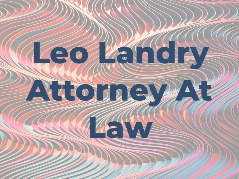 Leo Landry Attorney At Law