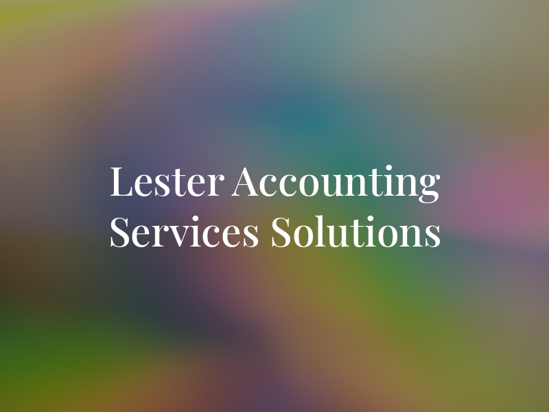 Lester Accounting Services Solutions