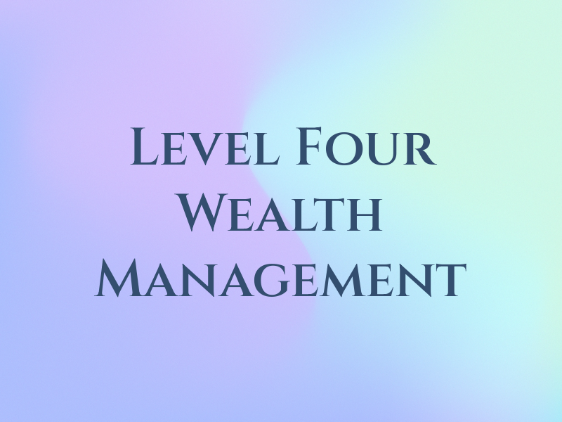 Level Four Wealth Management