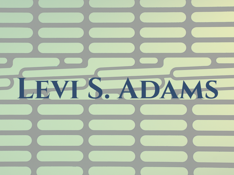 Levi S. Adams