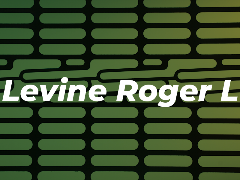 Levine Roger L