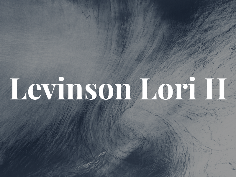Levinson Lori H