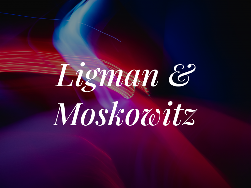 Ligman & Moskowitz