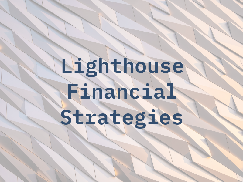 Lighthouse Financial Strategies