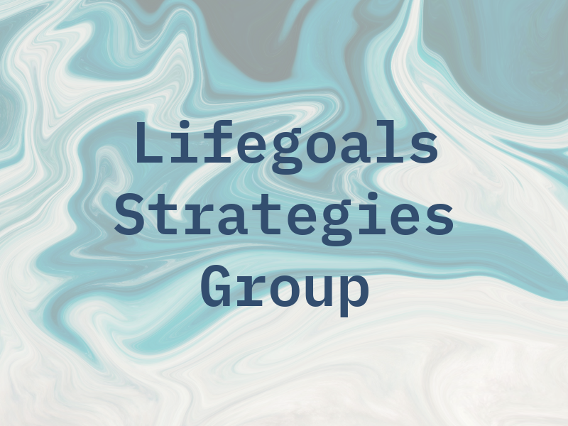 Lifegoals Strategies Group