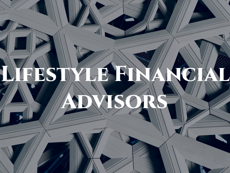 Lifestyle Financial and Tax Advisors