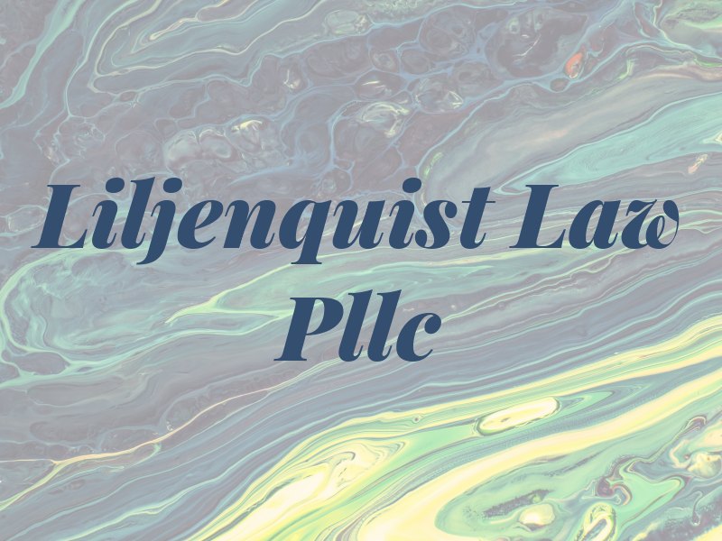 Liljenquist Law Pllc