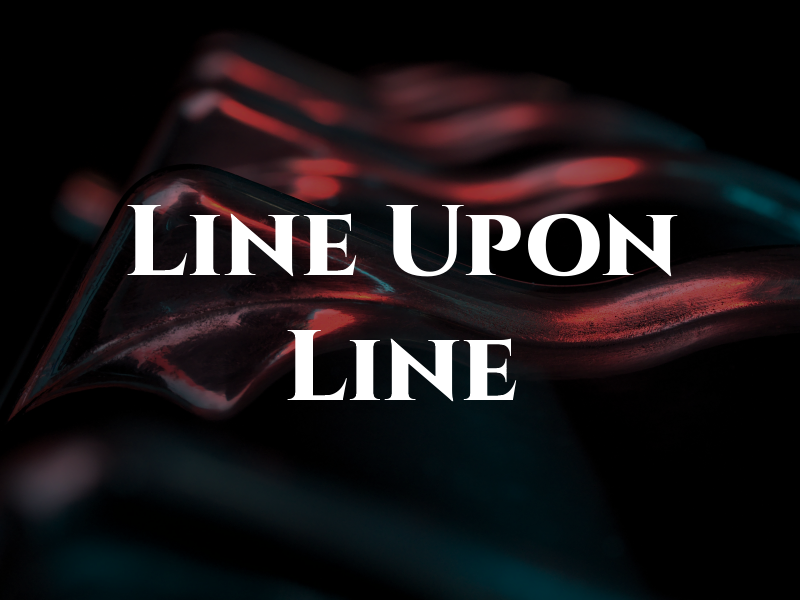 Line Upon Line