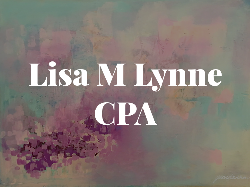 Lisa M Lynne CPA