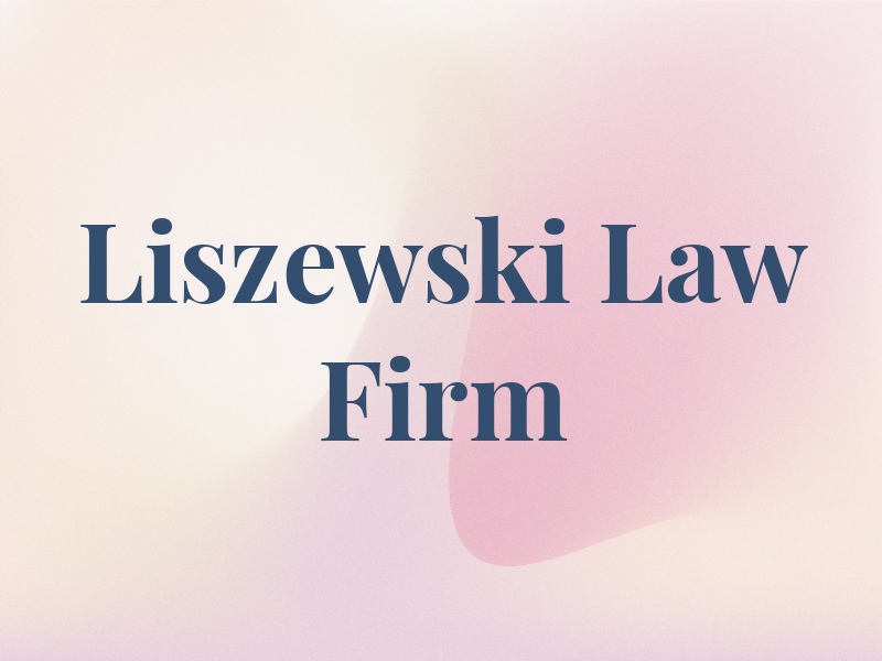 Liszewski Law Firm