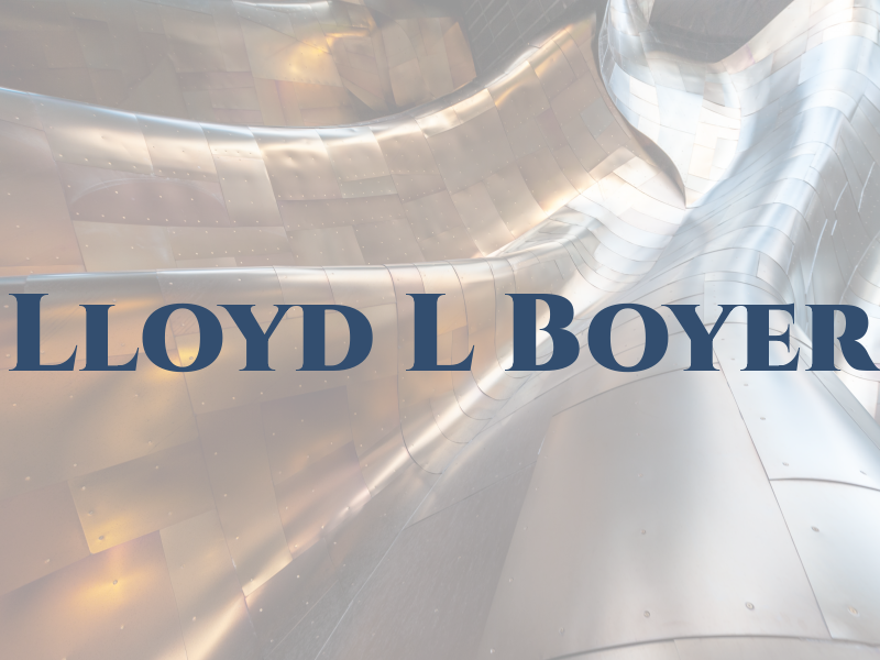 Lloyd L Boyer
