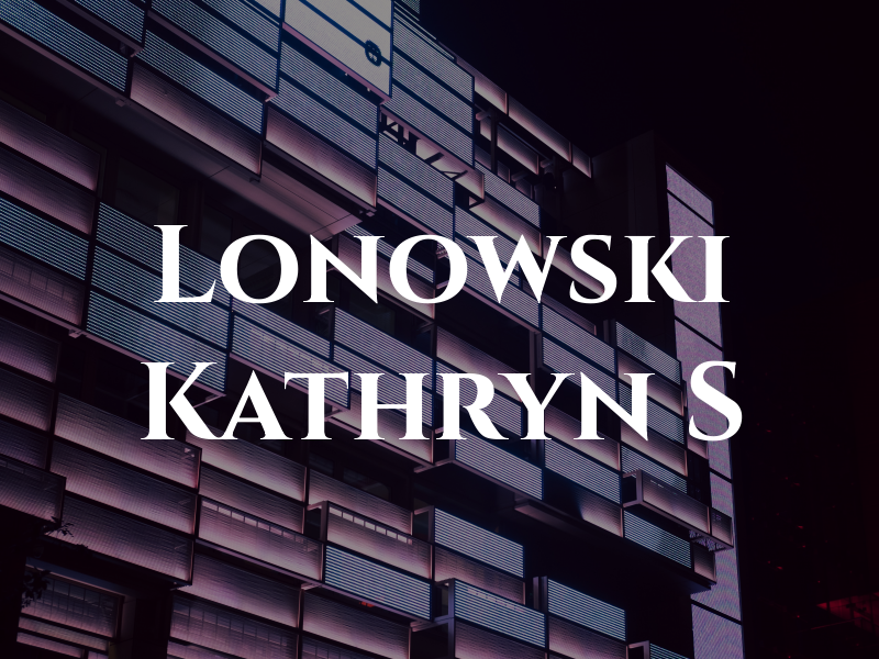 Lonowski Kathryn S