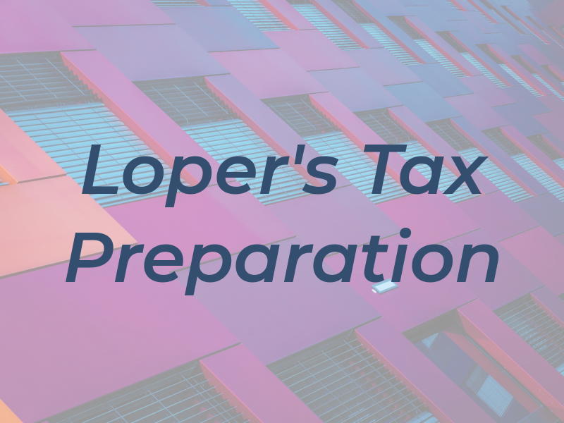 Loper's Tax Preparation