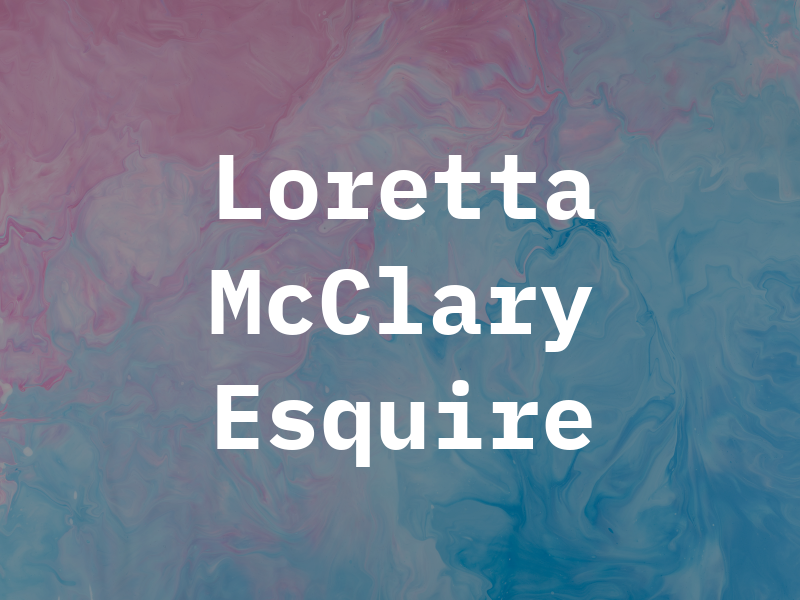 Loretta M. McClary Esquire