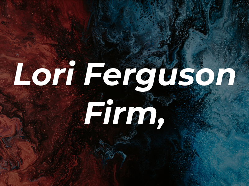 Lori Ferguson Law Firm, PS