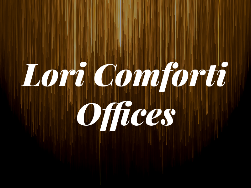 Lori M Comforti Law Offices