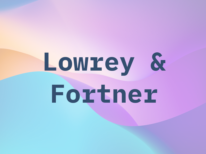 Lowrey & Fortner