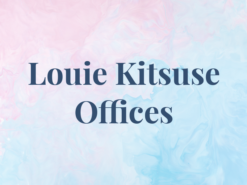 Louie & Kitsuse Law Offices