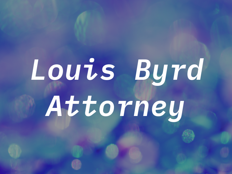 Louis B Byrd Jr Attorney At Law