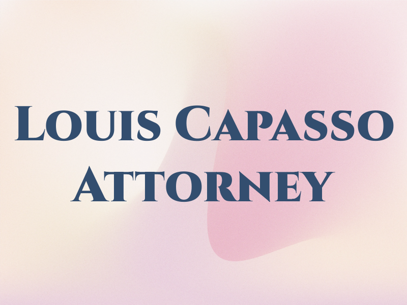 Louis J Capasso Attorney At Law